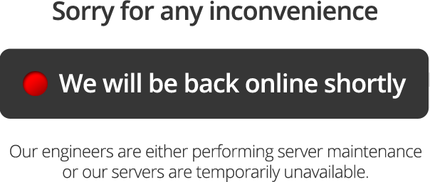 We will be back online shortly